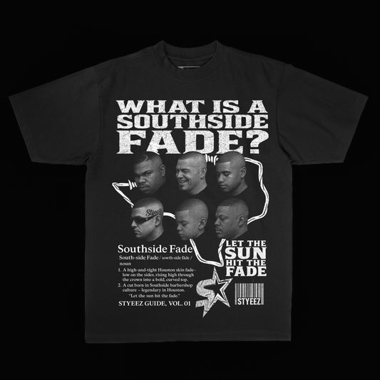 What Is A Southside Fade? T shirt